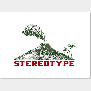 Just Another Volcanic Stereotype Posters and Art